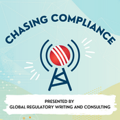 Podcast Chasing Compliance: The Global Regulatory Podcast