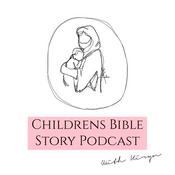 Podcast Children's Bible Story Podcast with Kiryn