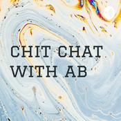 Podcast chit chat with ab