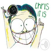 Podcast Chris it is