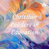 Podcast Christian Leaders in Education
