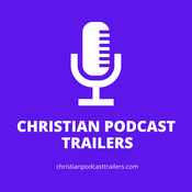Podcast Christian Podcast Trailers