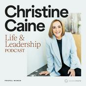 Podcast Christine Caine's Life & Leadership Podcast with Propel Women