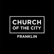 Podcast Church of the City - Franklin