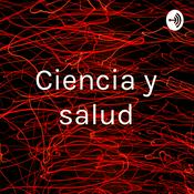 Podcast Ciencia y salud