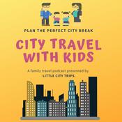 Podcast City Travel with Kids