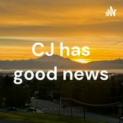 Podcast CJ has good news