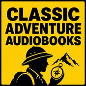 Podcast Classic Adventure Audiobooks: Lost Worlds, Treasure Hunts & Survival Stories