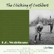 Podcast Clicking of Cuthbert, The by P. G. Wodehouse (1881 - 1975)