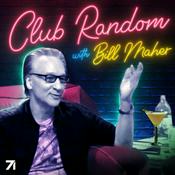 Podcast Club Random with Bill Maher