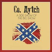 Podcast 'Co. Aytch,' Maury Grays, First Tennessee Regiment or, A Side Show of the Big Show by Sam R. Watkins