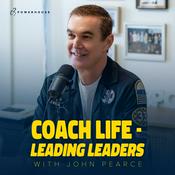 Podcast Coach Life - Leading Leaders with John Pearce