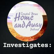 Podcast Coastal News Investigates