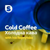 Podcast Cold coffee Холодна кава - the Ukrainian podcast from Petersfield