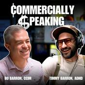 Podcast Commercially Speaking Podcast- Commercial Real Estate Investing That Entertains