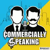 Podcast Commercially Speaking Podcast- Commercial Real Estate Investing That Entertains