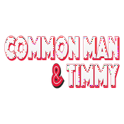 Podcast Common Man & Timmy