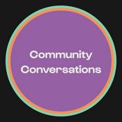 Podcast Community Conversations