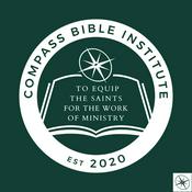 Podcast Compass Bible Institute Podcast