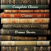 Podcast Complete Classic Drama Stories