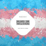 Podcast Dialogando sobre Transgeneridade