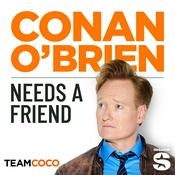 Conan O’Brien Needs A Friend