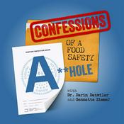 Podcast Confessions of a Food Safety A**Hole