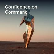Podcast Confidence on Command | Public Speaking Edition