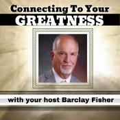 Podcast Connecting To Your Greatness