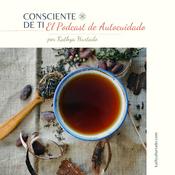 Podcast Consciente de ti. El Podcast de Autocuidado