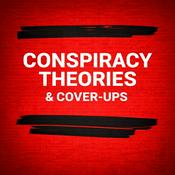 Podcast Conspiracy Theories and Cover-Ups