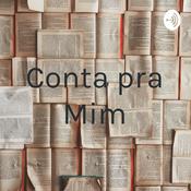 Podcast Conta pra Mim