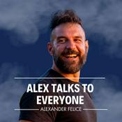Podcast Alex Talks to Everyone