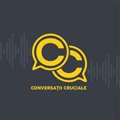Podcast Conversații Cruciale