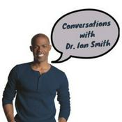 Podcast Conversations with Dr. Ian Smith