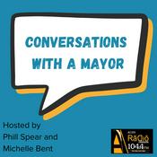 Podcast Conversations with a Mayor