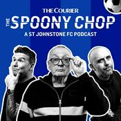 Podcast The Spoony Chop: A St Johnstone FC Podcast