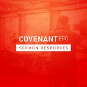 Podcast Covenant EFC Sermon Resources