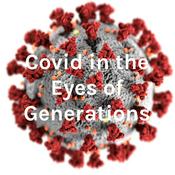 Podcast Covid in the Eyes of Generations