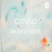 Podcast COVID warriors