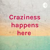 Podcast Craziness happens here