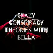 Podcast Crazy conspiracy theories with Bella