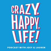 Podcast Crazy, Happy, Life.