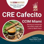 Podcast CRE Cafecito - CCIM Miami District