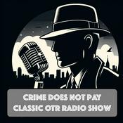 Podcast Crime Does Not Pay - OTR radio
