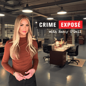Podcast Crime Exposé Podcast with Nancy O'Dell