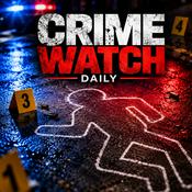 Podcast CRIME WATCH DAILY