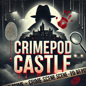 Podcast CrimePod Castle