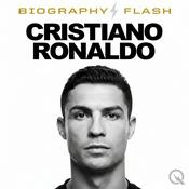 Podcast Cristiano Ronaldo - Biography Flash
