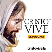 Podcast Cristo Vive, el Podcast.